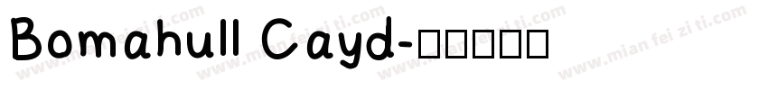 Bomahull Cayd字体转换
